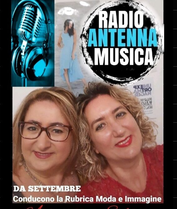 OTTAVA PUNTATA DELLA RUBRICA "MODA E IMMAGINE" SU RADIO ANTENNA MUSICA